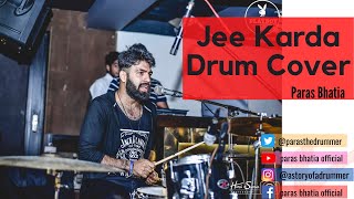 Jee Karda || Badlapur || Varun Dhawan || Sachin Jigar || Dj Chetas || Drum cover By Paras Bhatia