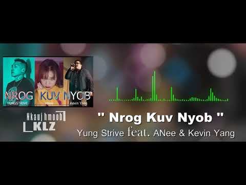 Nrog Kuv Nyob - YungStrive Feat. Kevin Yang and ANee (Remix) by.Nkauj Hmoob KLZ