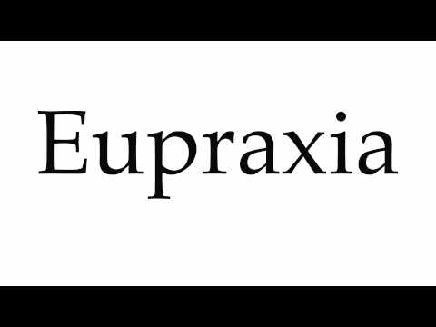 How to Pronounce Eupraxia