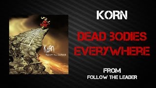 Korn - Dead Bodies Everywhere [Lyrics Video]