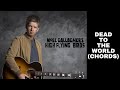 Noel's New Single is REALLY Good! 'Dead To The World' (and how to play it on guitar) Noel's New Single is REALLY Good! 'Dead To The World' (and how to play it on guitar)