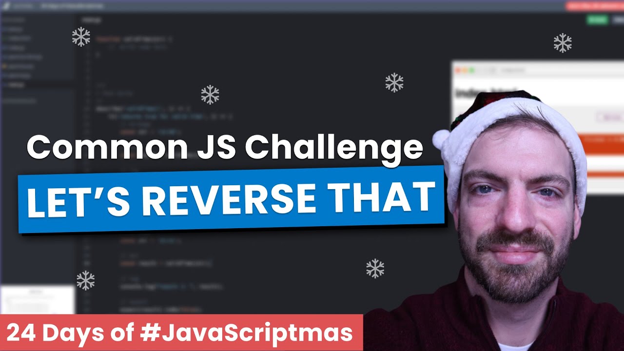 Reverse a String in JavaScript - Scrimba 24 Days of #JavaScriptmas Challenge