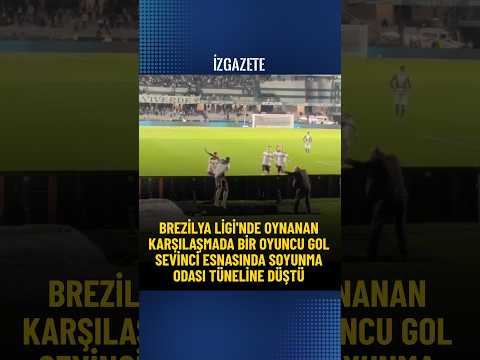 Brezilya Ligi'nde oynanan karşılaşmada bir oyuncu gol sevinci esnasında soyunma odası tüneline düştü