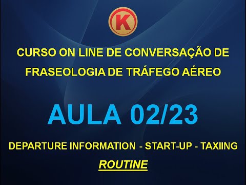 AULA DE CONVERSAÇÃO DE FRASEOLOGIA DE TRÁFEGO AÉREO -  START-UP AND TAXIING - ROUTINE.