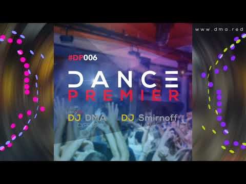 Dance Premier Radio Show Vol.6 🔥 Best Russian & European Dance Music