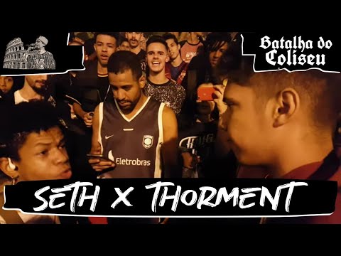 THORMENT VS SETH - BATALHA DO COLISEU
