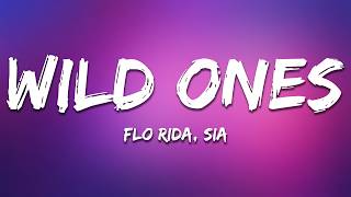 Download lagu Flo Rida - Wild Ones (Lyrics) Feat. Sia mp3