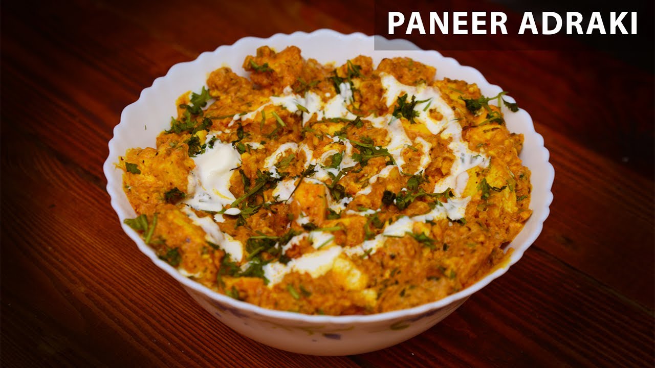 Paneer Adraki Recipe | How to make Paneer Adraki | Indian Vegetarian Recipe - Game of Spices
