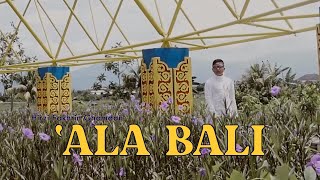 Download lagu 'ALA BALI Cover by Hirzi Fakhrin Ghamdan mp3 Download lagu 'ALA BALI Cover by Hirzi Fakhrin Ghamdan mp3