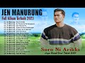 SORO NI ARIKKI - Jen Manurung Full Album - Lagu Batak Sedih Terbaik 2023 Top Hits Viral Tiktok !!!