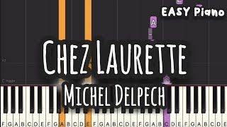 Michel Delpech - Chez Laurette (Easy Piano, Piano Tutorial) Sheet