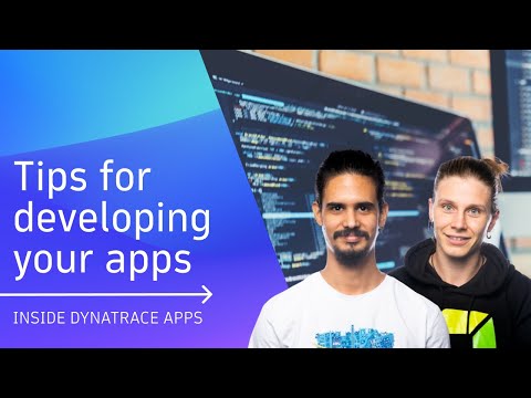 4 Tips for developing Dynatrace Apps