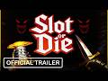 Slot or Die Steam Key Global Trailer