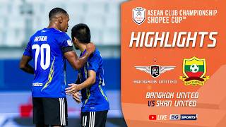 HIGHLIGHTS : Bangkok United vs Shan United | SHOPEE CUP 2025/26 (Group B) | 05.02.26