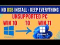 How To Upgrade Windows 10 To Windows 11 On Unsupported PC Without USB Drive No Data Loss For FREE