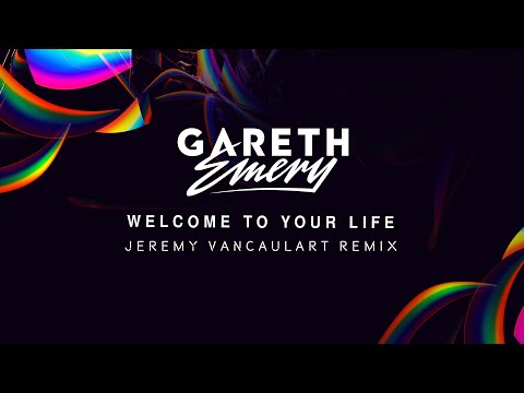 Gareth Emery - Welcome To Your Life (Jeremy Vancaulart Remix)