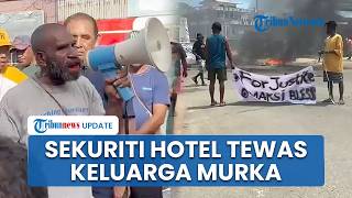 Kronologi Pembunuhan Sekuriti Hotel di Sorong, Keluarga Korban Murka Blokade Jalan Tuntut Keadilan
