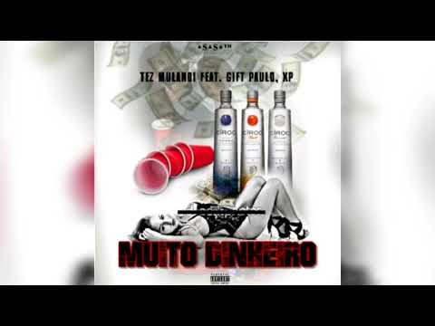 Gift Paulo, ft Tez Mulandi & Xp - Muito Dinheiro