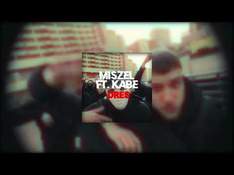 Miszel ft. Kabe - DRES (Freestyler)