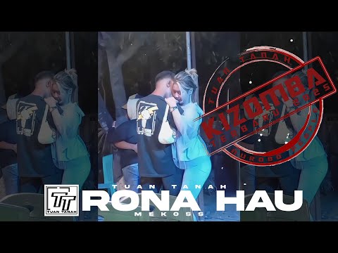 KIZOMBA TERBARU " Rona Hau" Mekoss - TUAN TANAH ( Offisial musik video dansa )