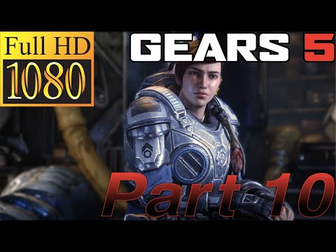 Gears 5 Walkthrough Gameplay Part 10 No Commentary 1080p 60fps FHD