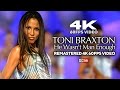 Toni Braxton - He Wasn't Man Enough (Remastered 4K 60FPS Video)