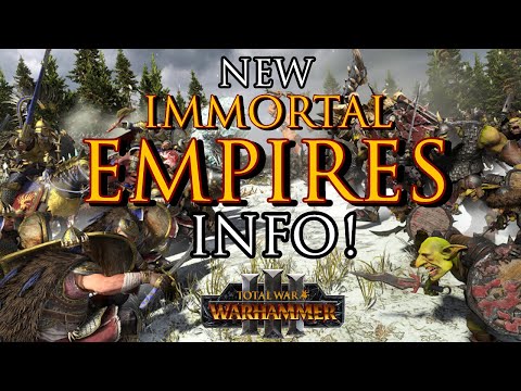 New IMMORTAL EMPIRES Info! - Factions, Start Positions, Sea Lanes, End Game and more! | Warhammer 3