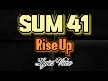 Sum 41 --Rise Up-- Lyrics Video