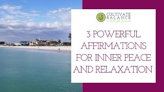 3 Powerful Affirmations for Inner Peace