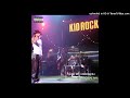 Kid Rock - Trucker Anthem/Cocky (feat. Uncle Kracker) [01] (Live at MSG, NY 2002)