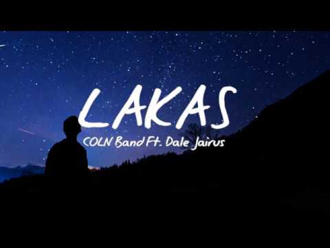 Lakas - COLN Band Ft. Dale Jairus (Lyrics)