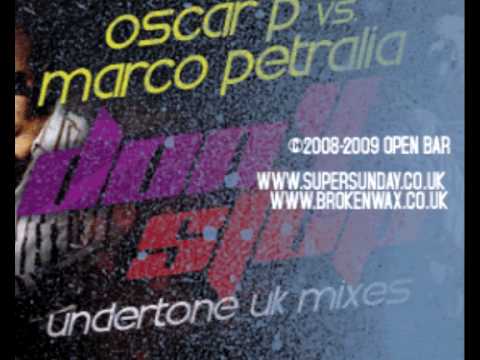 Oscar P Vs. Marco Petralia "Don't Stop" [Undertone Vocal Mix] (Clip)