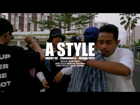 Don Smokeeey - A Style (MV) ft Hanna Thyst & @chandrakilla_official