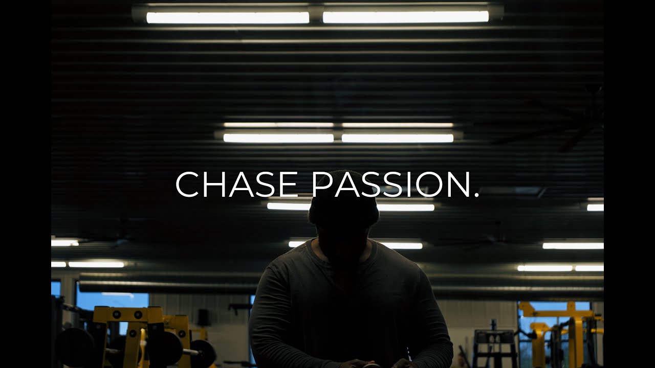 chase passion.