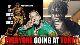 Everyones Going At Tory! | Mysonne &quot; If He Dies He Dies&quot; Tory lanez diss (REACTION!)