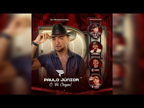 PAULO JUNIOR O VEI CHEGOU CD AGOSTO 2K20