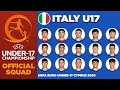 ITALY U17 SQUAD EURO 2024 | UEFA UNDER-17 CHAMPIONSHIP CYPRUS 2024