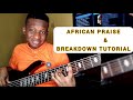 AFRICAN PRAISE SPIRIT OF PRAISE 4 FEAT ZAZA CALVARY BASS COVER AND BREAKDOWN TUTORIAL