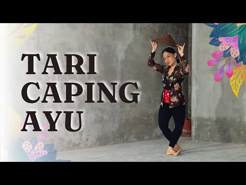 Tari Caping Ayu - Tari Kreasi Baru Mudah untuk remaja dan anak