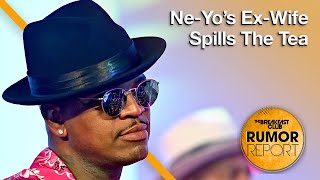 Ne-Yo’s Ex-Wife Reveals What Ended Their Relationship + More