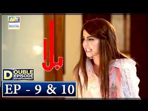 Balaa Episode 9 & 10 | CC | Bilal Abbas | Ushna Shah | ARY Digital