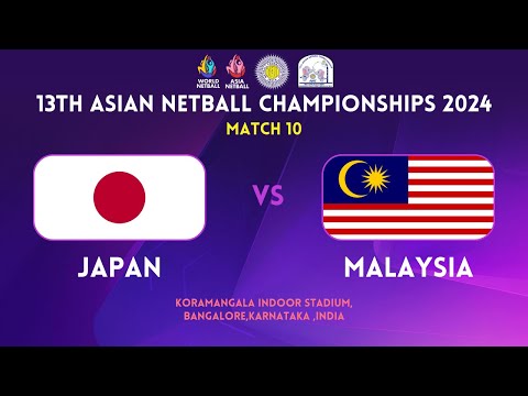 JAPAN vs. MALAYSIA | GROUP A | 13TH ASIAN NETBALL CHAMPIONSHIPS 2024 | BENGALURU | INDIA