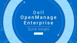 OpenManage Quick Insight OME Overview
