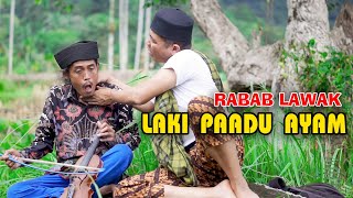 Download lagu RABAB LAWAK LAKI PAADU AYAM || MAK PONO & UNJUIK mp3 Download lagu RABAB LAWAK LAKI PAADU AYAM || MAK PONO & UNJUIK mp3