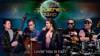 Lovin&#39; You Is Easy - VIRTUAL JOURNEY BAND