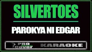 Silvertoes - Parokya Ni Edgar (KARAOKE)