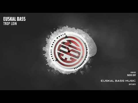 [ESKB:003] EUSKAL BASS - Trop loin (feat TonnHB)