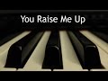 You Raise Me Up - piano instrumental cover with lyrics