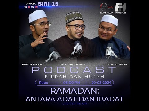 20-03-2024 Prof Dato' Dr MAZA | Prof Dr Rozaimi | Rizal Azizan : Fikrah Dan Hujah (Siri 15)