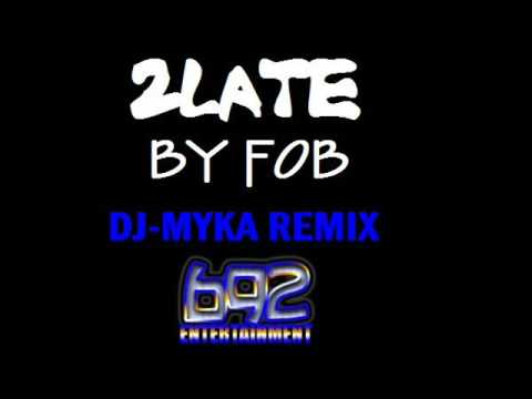 2late DJ-MYKA RMX.wmv
